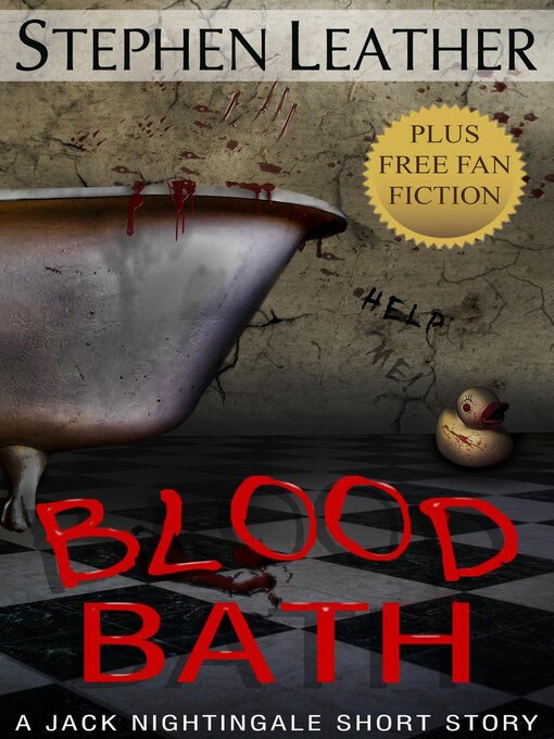 Title details for Blood Bath (Seven Free Jack Nightingale Short Stories) by Stephen Leather - Available